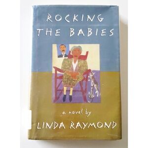 Vintage 1990s Rocking The Babies A Novel Hardcover EUC
